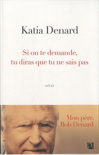 Si on te demande, tu diras que tu ne sais pas