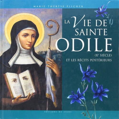 la vie de sainte odile