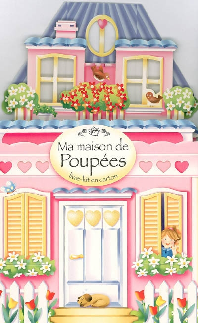 Ma maison de poupées : livre-kit en carton