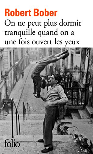 On ne peut plus dormir tranquille quand on a une fois ouvert les yeux