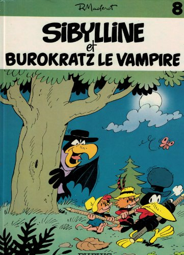 Sibylline. Vol. 8. Sibylline et Burokratz le vampire. La puce fatale. Le buffet hanté