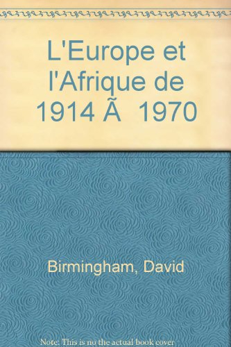 L'Europe et l'Afrique de 1914 à 1970
