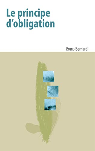 Le principe d'obligation : sur une aporie de la modernité politique