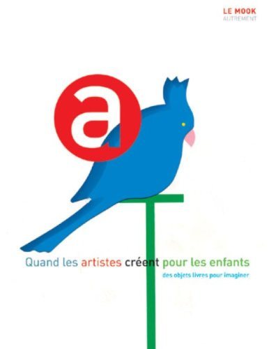 Quand les artistes créent pour les enfants : des objets livres pour imaginer