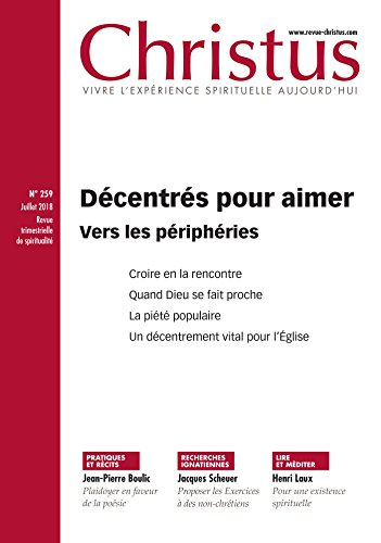 Christus, n° 259. Décentrés pour aimer : vers les périphéries