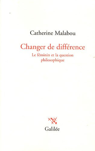 Changer de différence : le féminin et la question philosophique