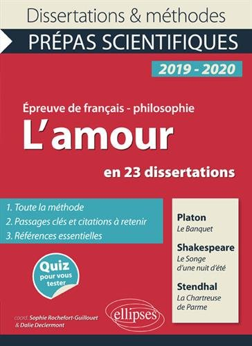 L'amour en 23 dissertations : Platon, Le banquet ; Shakespeare, Le songe d'une nuit d'été ; Stendhal