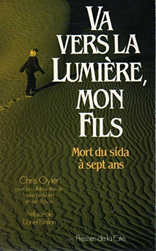 Va vers la lumière, mon fils