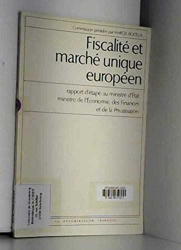 Fiscalité et marché unique européen : rapport d'étape au ministre d'Etat, ministre de l'économie, de