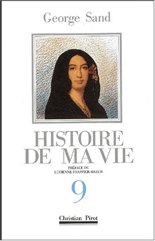 Histoire de ma vie. Vol. 9
