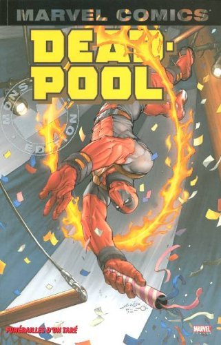 Deadpool. Vol. 4. Funérailles d'un taré