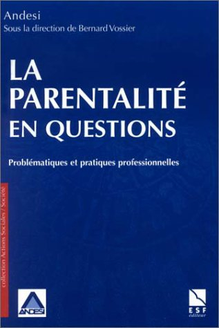 La parentalité en questions