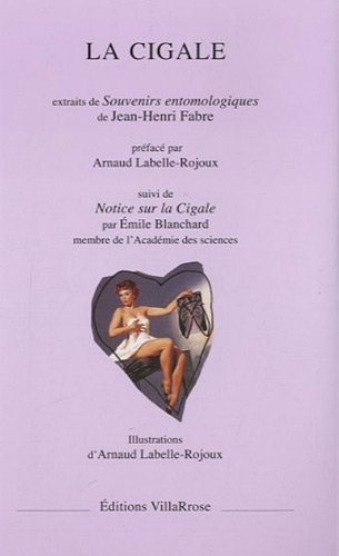 La cigale : extraits de Souvenirs entomologiques de Jean-Henri Fabre. Notice sur la cigale