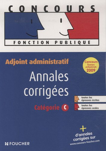 Adjoint administratif : annales corrigées : catégorie C