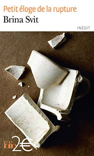 Petit éloge de la rupture