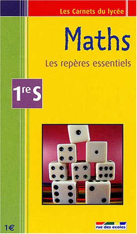 Maths 1re S : les repères essentiels