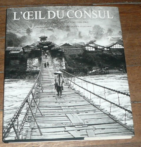 l'oeil du consul - auguste françois en chine (1896-1904)