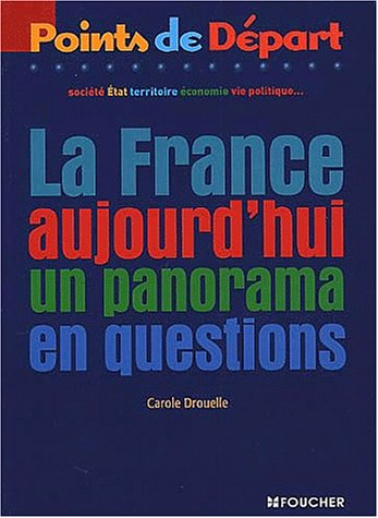 La France aujourd'hui : un panorama en questions