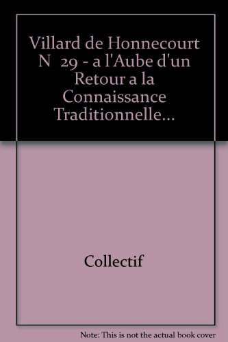 travaux de la loge nationale de recherches villard de honnecourt, numéro 29