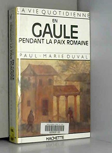 en gaule pendant la paix romaine