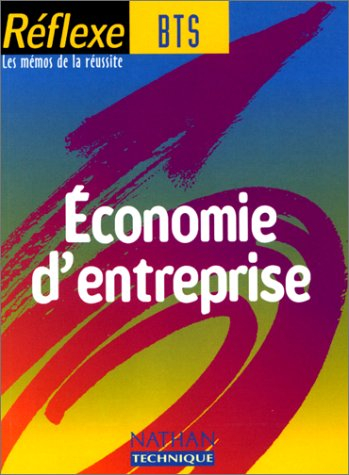 réflex bts : economie d'entreprise