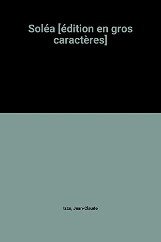 soléa [édition en gros caractères]