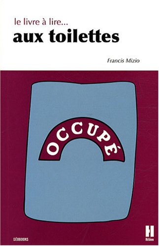 Le livre à lire... aux toilettes