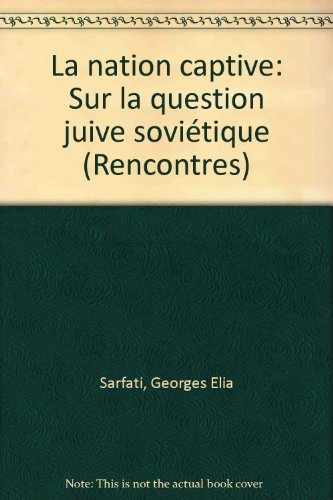 La Nation captive : sur la question juive soviétique