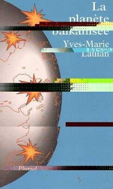 La Planète balkanisée