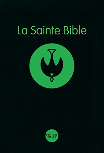 La sainte Bible : nouvelle version Segond révisée dite La Colombe