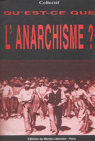 Qu'est-ce que l'anarchisme ?