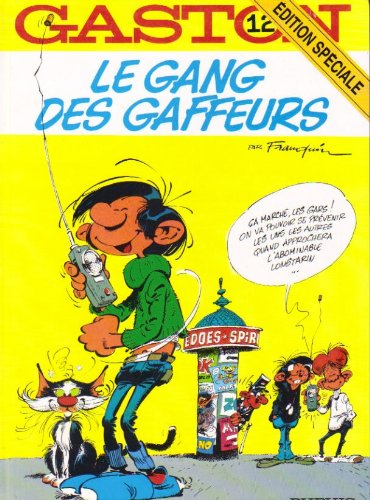 gaston, numéro 12 : le gang des gaffeurs