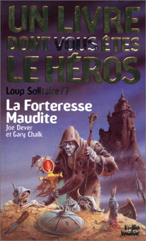 loup solitaire, tome 7 : la forteresse maudite