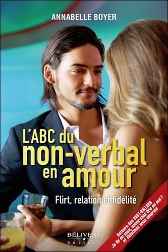 L'ABC du non-verbal en amour : flirt, relation et fidélité