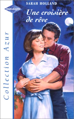 Une croisière de rêve