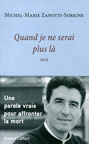 Quand je ne serai plus là : récit