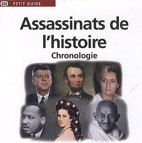 Assassinats de l'histoire : chronologie