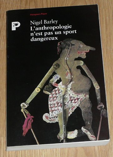 L'anthropologie n'est pas un sport dangereux
