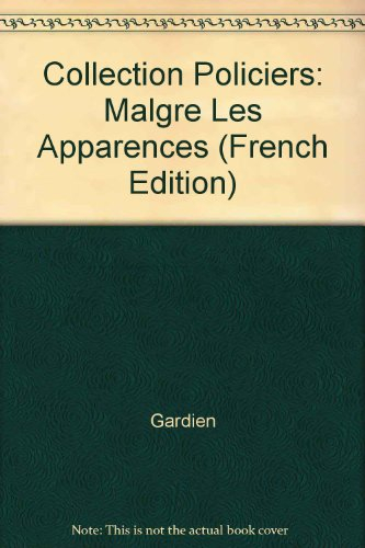 Malgré les apparences