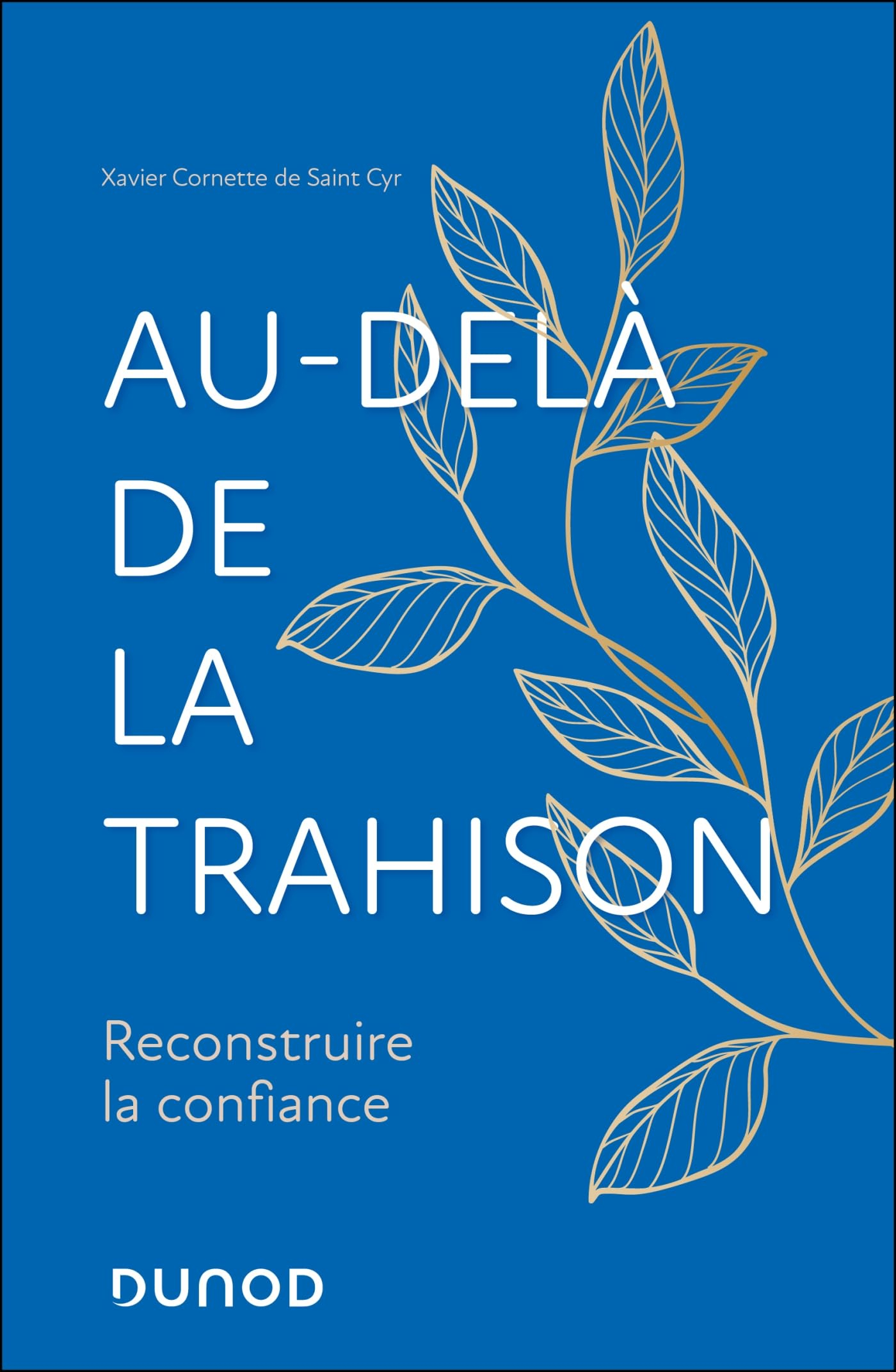 Au-delà de la trahison : reconstruire la confiance