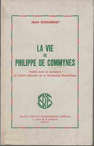 La Vie de Philippe de Commynes