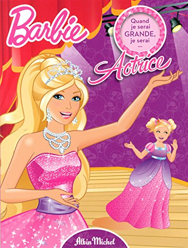 Quand je serai grande, je serai... actrice