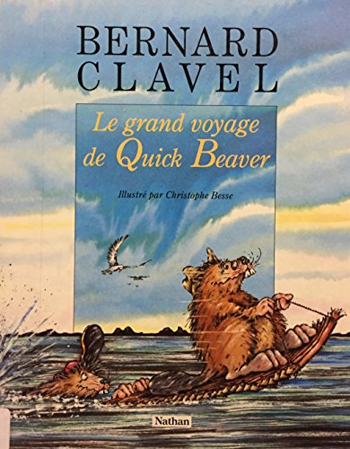 Le Grand voyage de Quick Beaver