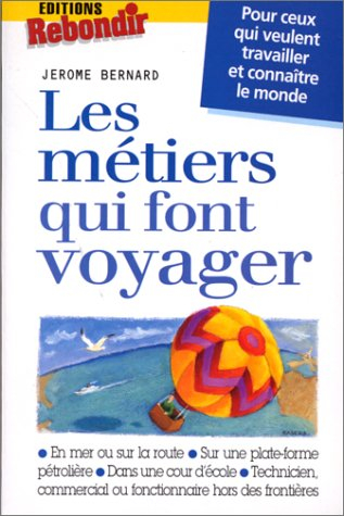 Les métiers qui font voyager