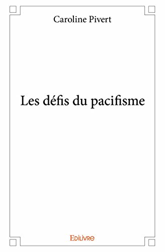 Les Défis du Pacifisme