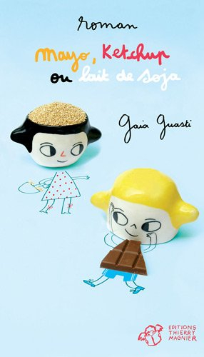 Mayo, ketchup ou lait de soja ?