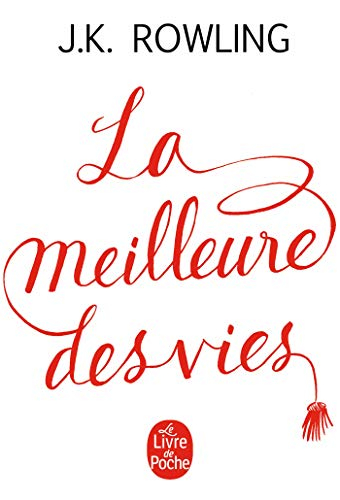 La meilleure des vies : des bienfaits insoupçonnés de l'échec et de l'importance de l'imagination