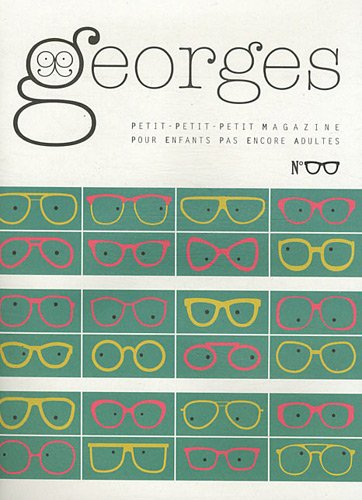 Georges : drôle de magazine pour enfants, n° 6. Lunettes