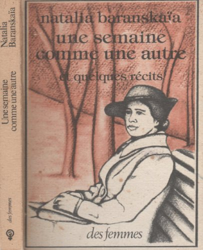 une semaine comme une autre et quelques récits