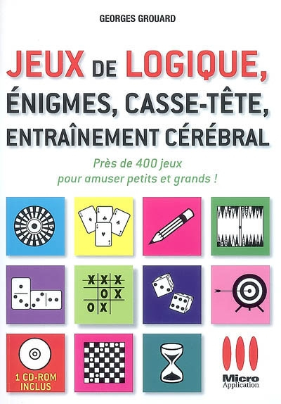 Jeux de logique, énigmes, casse-tête, entraînement cérébral : près de 400 jeux pour amuser petits et